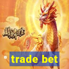 trade bet